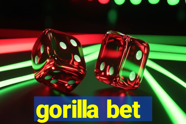 gorilla bet